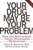 Your Drug May be Your Problem